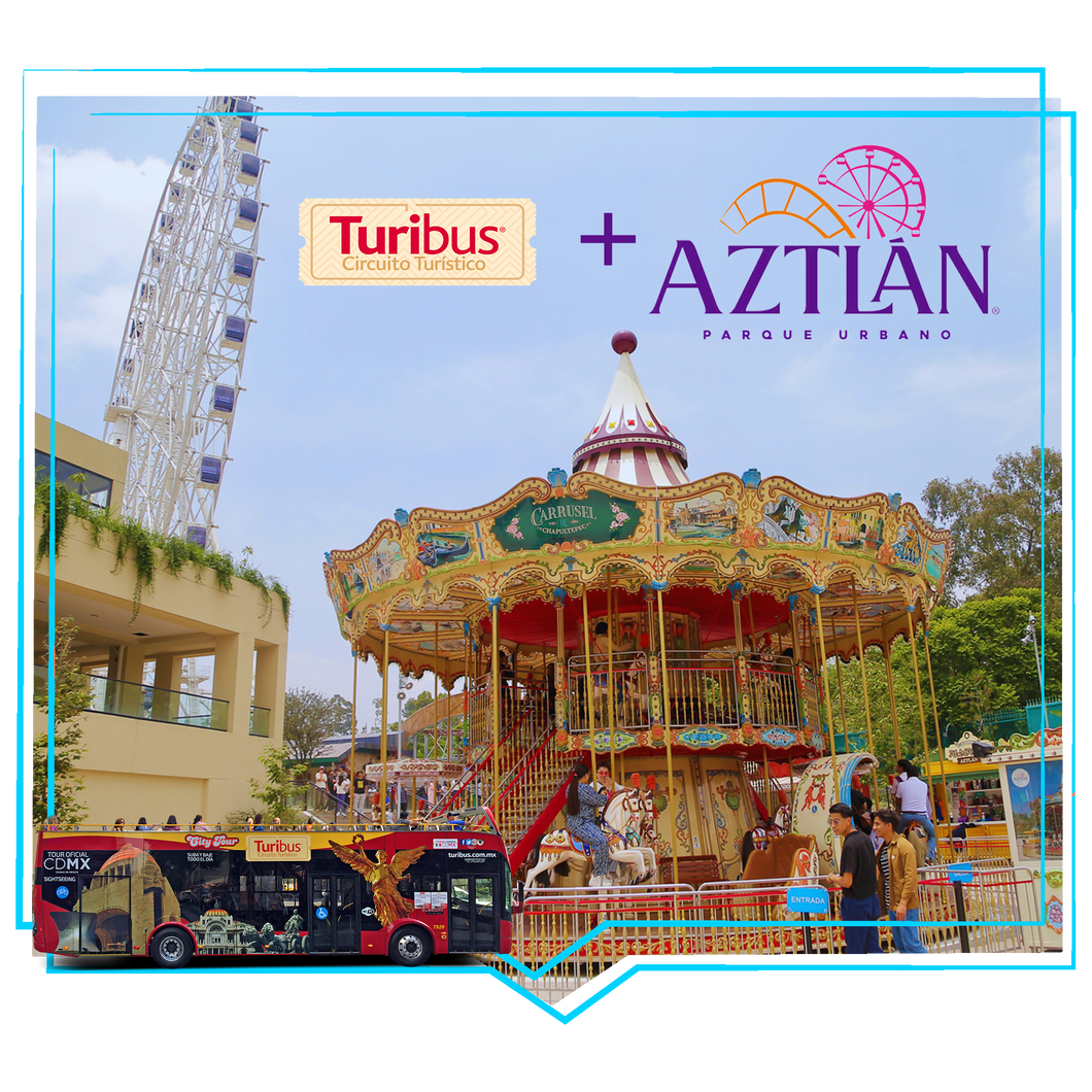 Turibus + Parque Aztlán