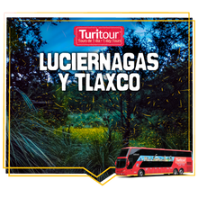 Cargar imagen en el visor de la galería, Turitour Luciérnagas y Tlaxco